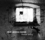 OLD MINKA BAND Ranní mlhy (2CD) OLD MINKA BAND Ranní mlhy (2CD)