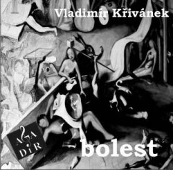 VLADIM�R K�IV�NEK Bolest
