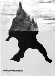 ALFRED JARRY Nadsamec ALFRED JARRY Nadsamec