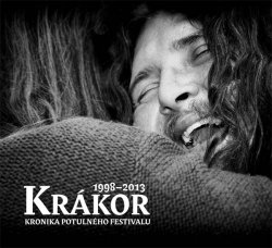 KRKOR - KRONIKA 1998-2013 Patnct let festivalu