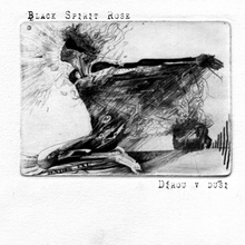 BLACK SPIRIT ROSE Dírou v duši BLACK SPIRIT ROSE Dírou v duši