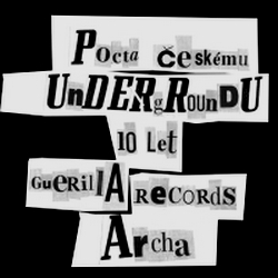 v/a Pocta eskmu undergroundu/10 let Guerilla Records(2DVD) - Kliknutm na obrzek zavete
