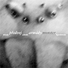 SKRYT� P�VAB BYROKRACIE P�edvoj arm�dy monster