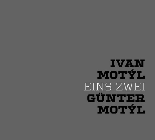 IVAN MOT�L & G�NTER MOT�L Eins Zwei - Kliknut�m na obr�zek zav�ete